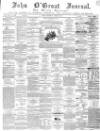 John o' Groat Journal Thursday 30 April 1863 Page 1