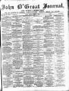 John o' Groat Journal Friday 18 June 1897 Page 1