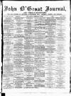 John o' Groat Journal Friday 18 February 1898 Page 1