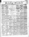 Dumfries and Galloway Standard Saturday 22 March 1879 Page 1