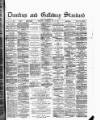 Dumfries and Galloway Standard Wednesday 25 July 1894 Page 1