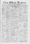 Oban Times and Argyllshire Advertiser Saturday 25 September 1886 Page 1