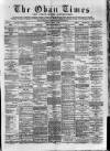 Oban Times and Argyllshire Advertiser Saturday 14 April 1888 Page 1