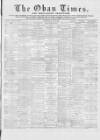 Oban Times and Argyllshire Advertiser Saturday 25 June 1898 Page 1