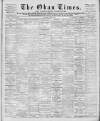 Oban Times and Argyllshire Advertiser Saturday 09 April 1910 Page 1