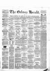 Orkney Herald, and Weekly Advertiser and Gazette for the Orkney & Zetland Islands Tuesday 09 October 1860 Page 1