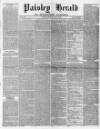 Paisley Herald and Renfrewshire Advertiser Saturday 26 July 1856 Page 1