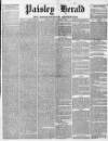Paisley Herald and Renfrewshire Advertiser Saturday 31 January 1863 Page 1