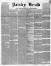 Paisley Herald and Renfrewshire Advertiser Saturday 14 March 1863 Page 1