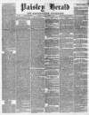 Paisley Herald and Renfrewshire Advertiser Saturday 21 March 1863 Page 1