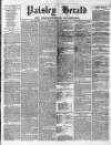 Paisley Herald and Renfrewshire Advertiser Saturday 13 June 1863 Page 1