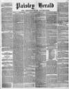 Paisley Herald and Renfrewshire Advertiser Saturday 10 October 1863 Page 1