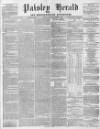 Paisley Herald and Renfrewshire Advertiser Saturday 17 October 1863 Page 1