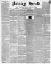 Paisley Herald and Renfrewshire Advertiser Saturday 21 May 1864 Page 1