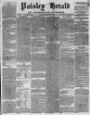 Paisley Herald and Renfrewshire Advertiser Saturday 28 May 1864 Page 1