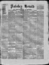 Paisley Herald and Renfrewshire Advertiser Saturday 08 March 1873 Page 1