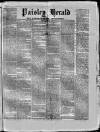 Paisley Herald and Renfrewshire Advertiser Saturday 05 April 1873 Page 1
