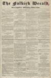 Falkirk Herald Thursday 11 April 1850 Page 1