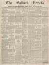 Falkirk Herald Thursday 17 April 1851 Page 1