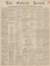 Falkirk Herald Thursday 03 June 1852 Page 1