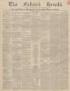 Falkirk Herald Thursday 24 June 1852 Page 1