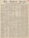 Falkirk Herald Thursday 16 September 1852 Page 1