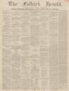 Falkirk Herald Thursday 30 September 1852 Page 1