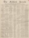 Falkirk Herald Thursday 11 November 1852 Page 1