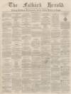 Falkirk Herald Thursday 16 April 1857 Page 1