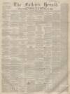 Falkirk Herald Thursday 14 January 1858 Page 1