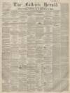 Falkirk Herald Thursday 21 January 1858 Page 1