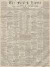 Falkirk Herald Thursday 01 April 1858 Page 1