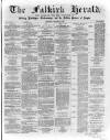 Falkirk Herald Thursday 22 January 1863 Page 1