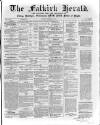 Falkirk Herald Thursday 02 April 1863 Page 1