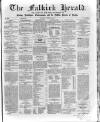 Falkirk Herald Thursday 16 April 1863 Page 1