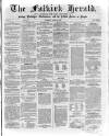 Falkirk Herald Thursday 30 April 1863 Page 1