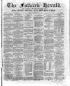 Falkirk Herald Thursday 16 July 1863 Page 1