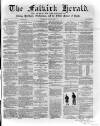 Falkirk Herald Thursday 23 July 1863 Page 1