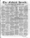 Falkirk Herald Thursday 10 September 1863 Page 1