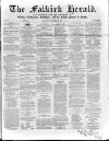 Falkirk Herald Thursday 10 December 1863 Page 1