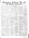 Falkirk Herald Saturday 02 April 1864 Page 1