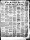 Falkirk Herald Saturday 14 April 1866 Page 1