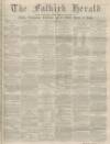 Falkirk Herald Thursday 12 September 1867 Page 1