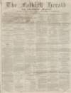 Falkirk Herald Thursday 06 January 1870 Page 1