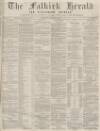 Falkirk Herald Thursday 11 January 1872 Page 1