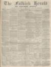 Falkirk Herald Thursday 17 October 1872 Page 1
