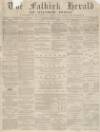 Falkirk Herald Thursday 02 January 1873 Page 1