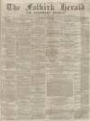Falkirk Herald Thursday 24 July 1873 Page 1