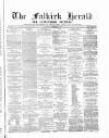 Falkirk Herald Thursday 07 December 1876 Page 1