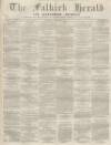 Falkirk Herald Thursday 13 September 1877 Page 1